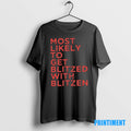 Official Most Likely To Get Blitzed With Blitzen Christmas Tee Sweater