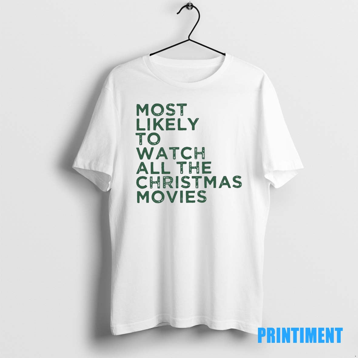 Official Most Likely To Watch All The Christmas Movies Tee Sweater
