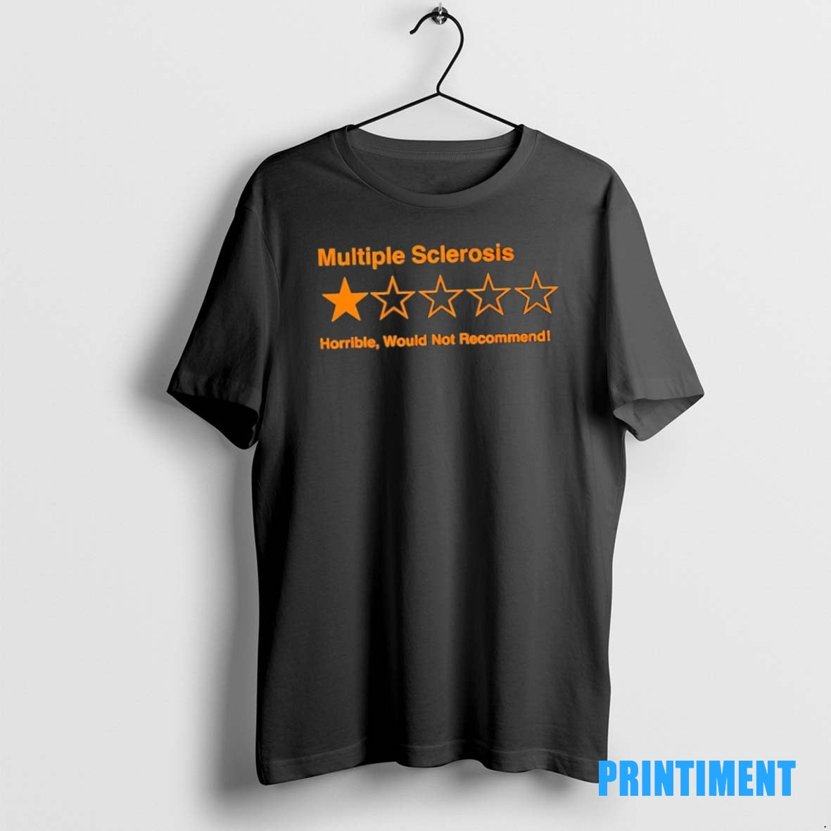 Official Multiple Sclerosis One Star Horrible Would Not Recommend Tee Sweater
