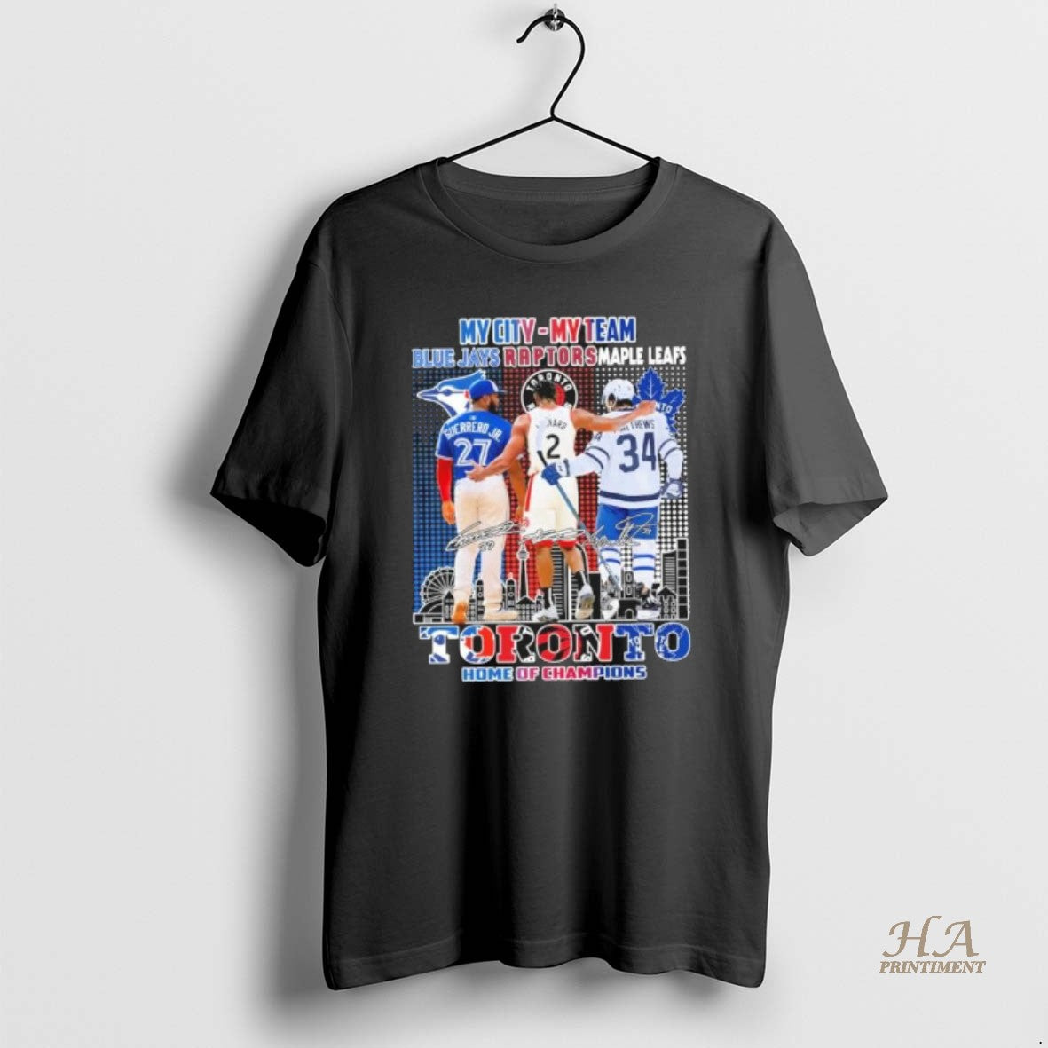 Official My City My Team Blue Jays Raptors Maple Leafs Toronto Home Of Champions