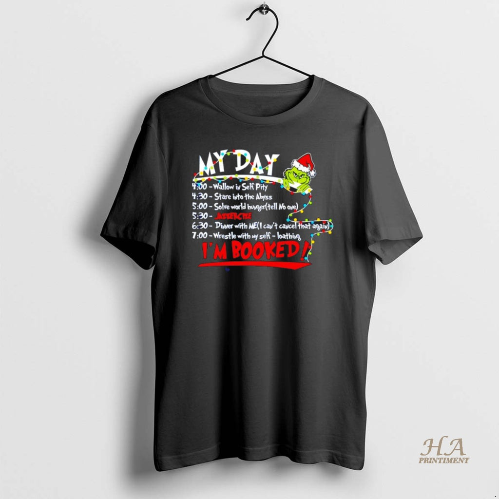 Official My Day Im Booked The Grinch Christmas Schedule