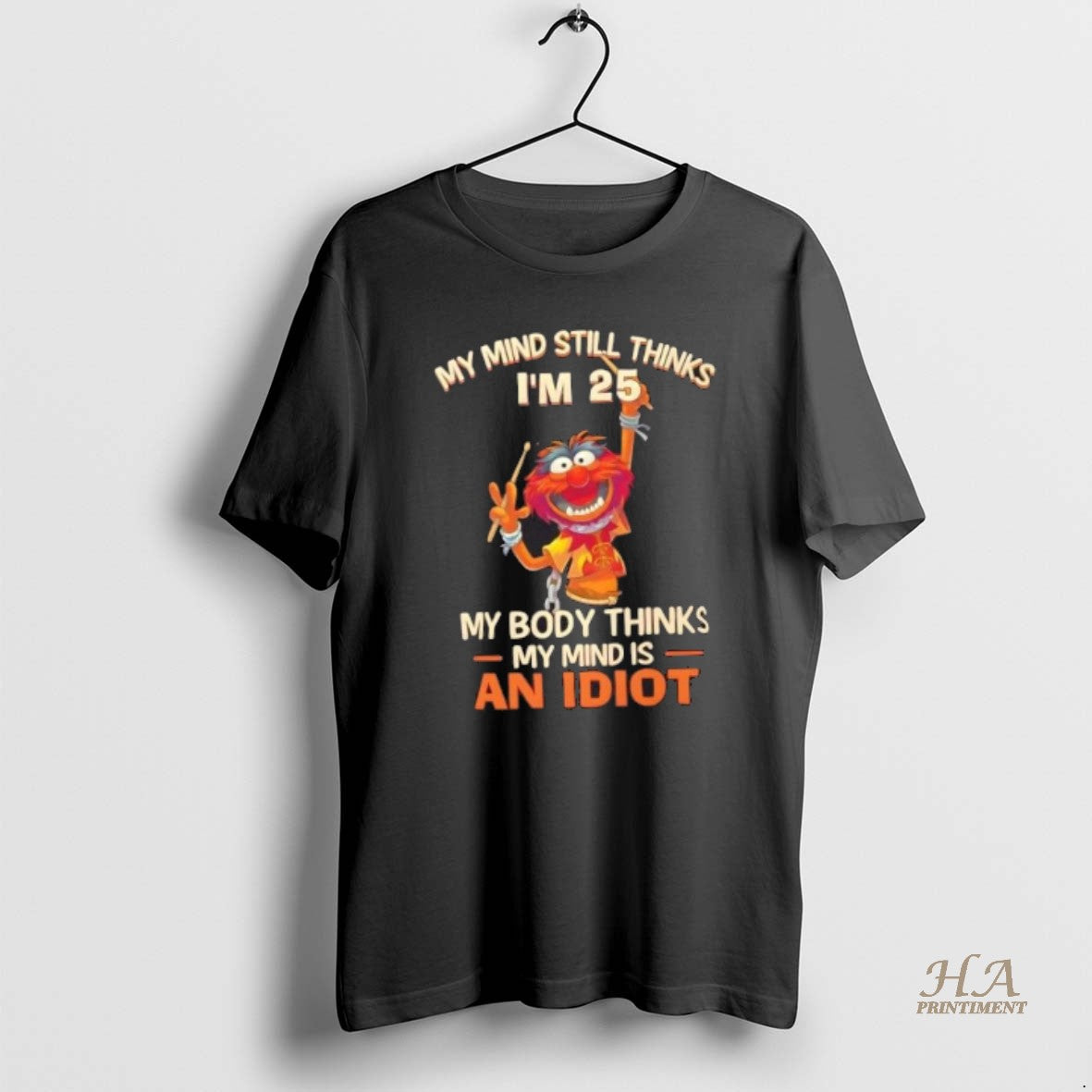 Official My Mind Thinks Im 25 Aging Humor