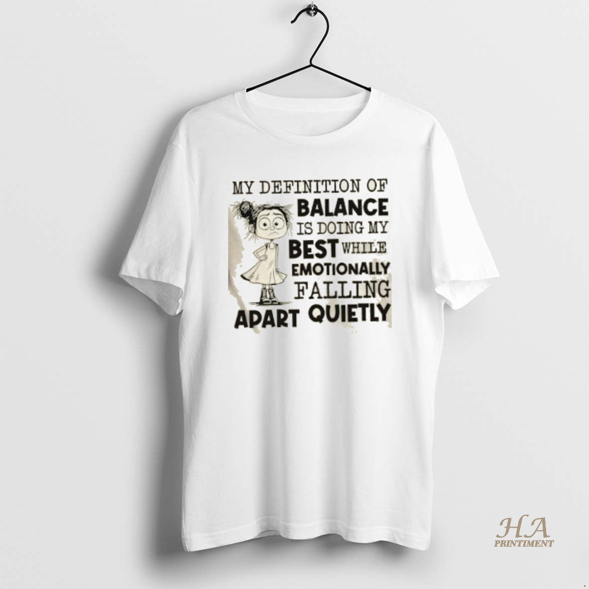 Official My Definition Of Balance Is Doing My Best While Emotionally Falling Apart Quietly