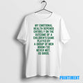 Official My Emotional Health Depends Entirely On The Outcome Of A Childrens Game Played By
