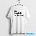 Official My Terrible Ta Ta Top Ornaments Tee Sweater