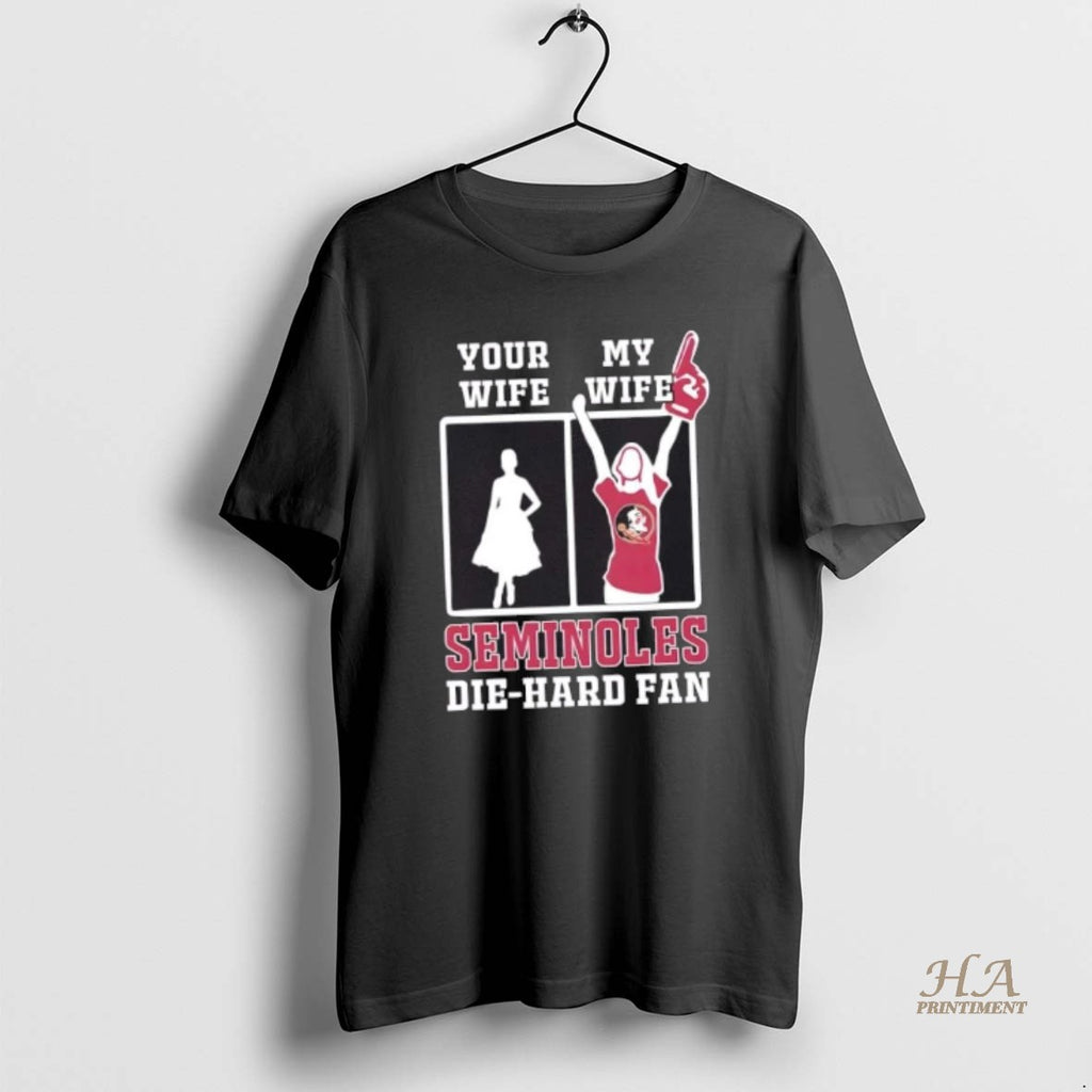 Official My Wife Florida State Seminoles Football Die Hard Fan