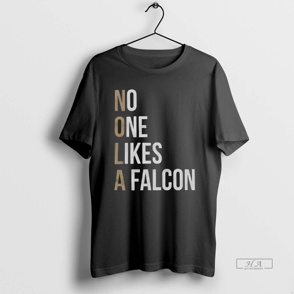 Official Nola No One Likes A Falcon