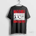 Official Nazi Lives Dont Matter Shirt