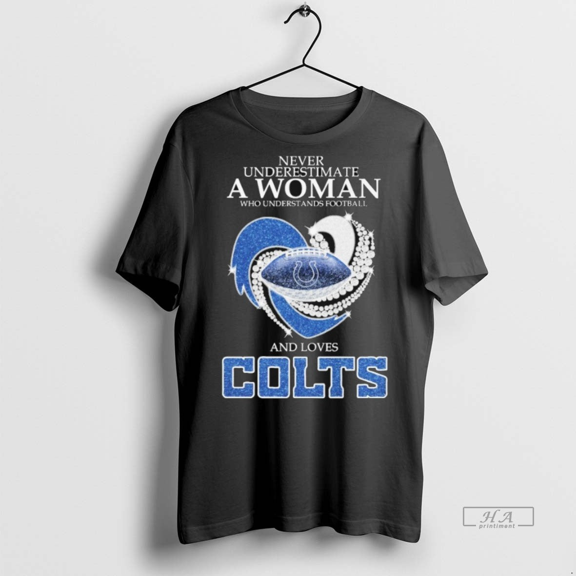 Official Never Underestimate A Woman Who Understands Football And Loves Indianapolis Colts Diamond Heart
