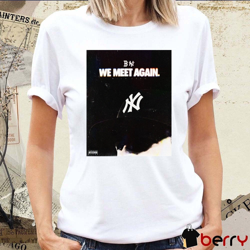New York Yankees Vs Boston Red Sox Wild Card Series September 29, 2026 We Meet Again Poster t-shirt