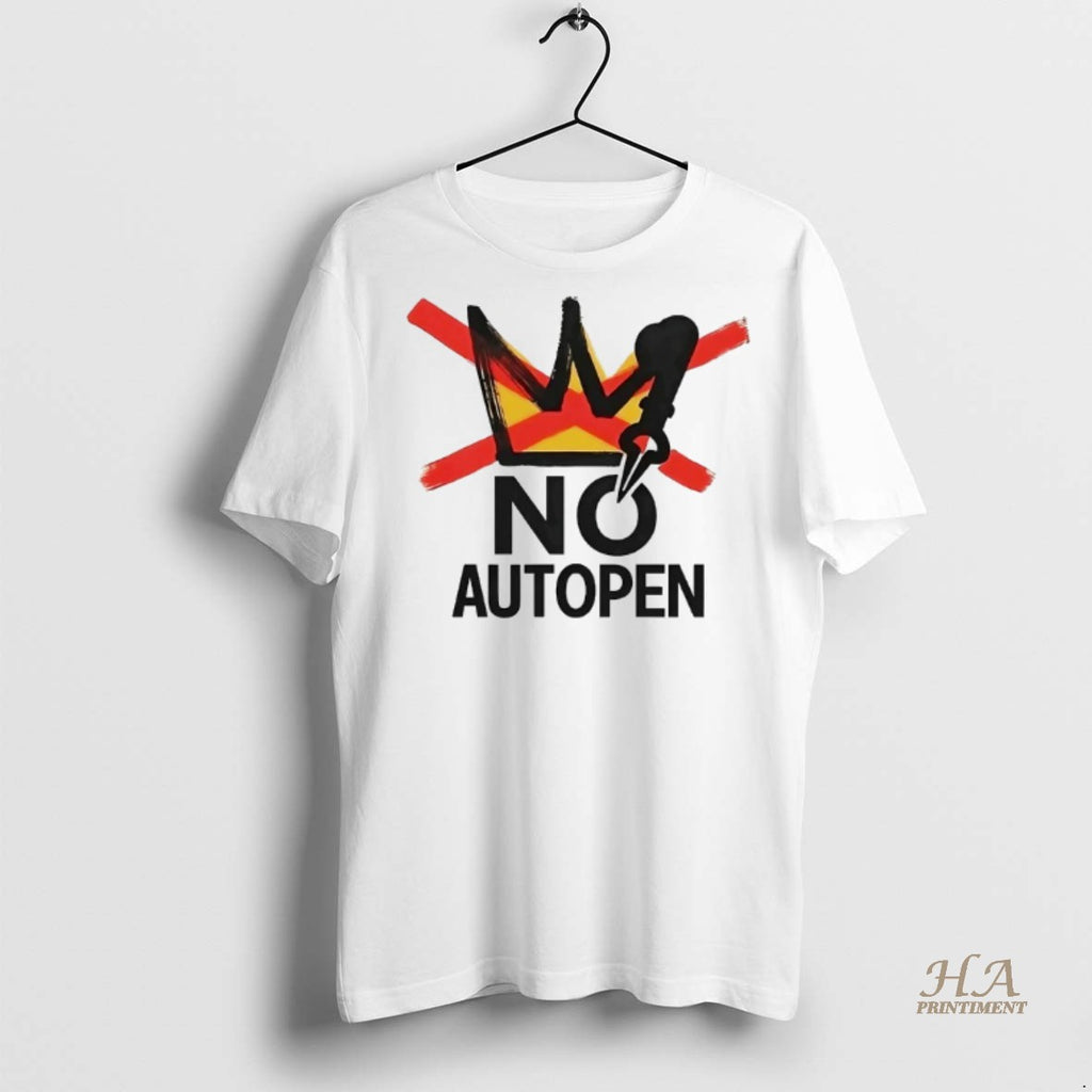 Official No Autopen No King Shirt