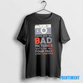 Official No Bad Pictures Photographer Quote Tee Sweater