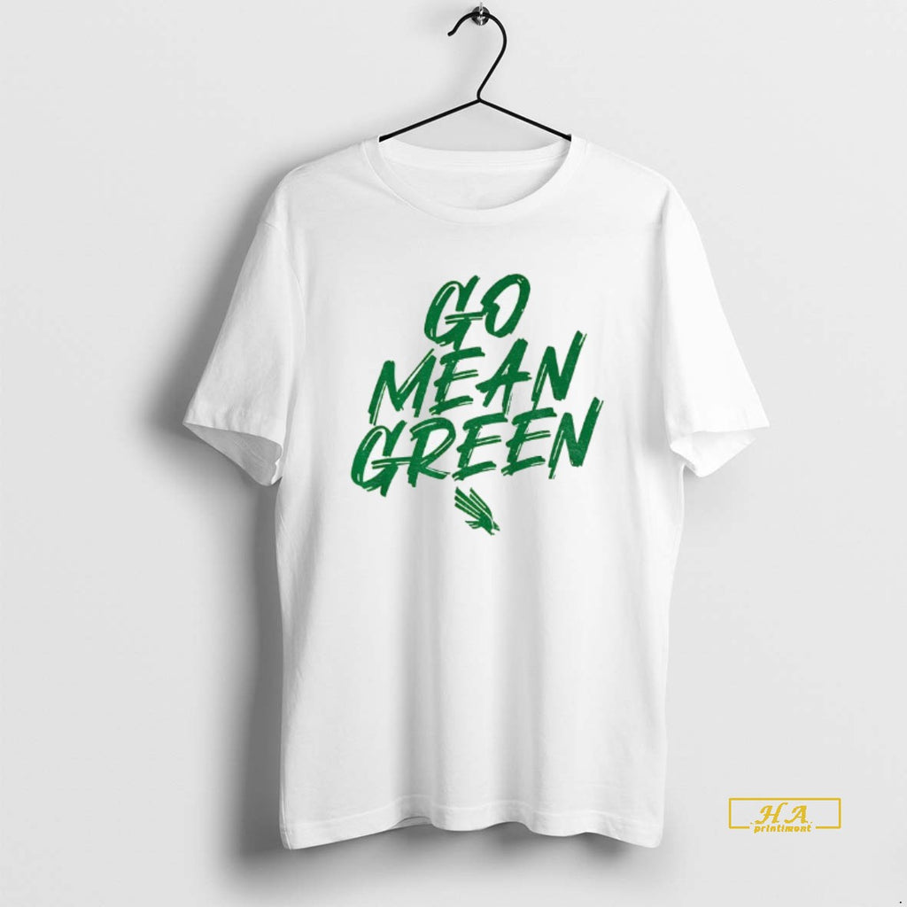Official North Texas Slogan Go Mean Green