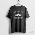 Official Not His House Our House Black Men Teemoonley Men
