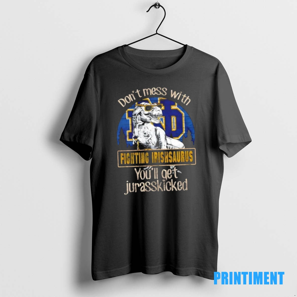 Official Notre Dame Fighting Irish Dont Mess With Fighting Irishsaurus Youll Get Jurasskicked Tee Sweater