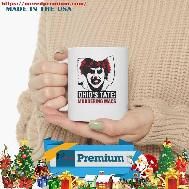 Ohio’s Tate Murdering Macs Ohio Clown Parody T-Shirt