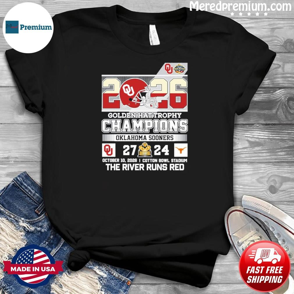 Oklahoma Sooners 2026 Golden Hat Trophy Champions The River Runs Red T-Shirt