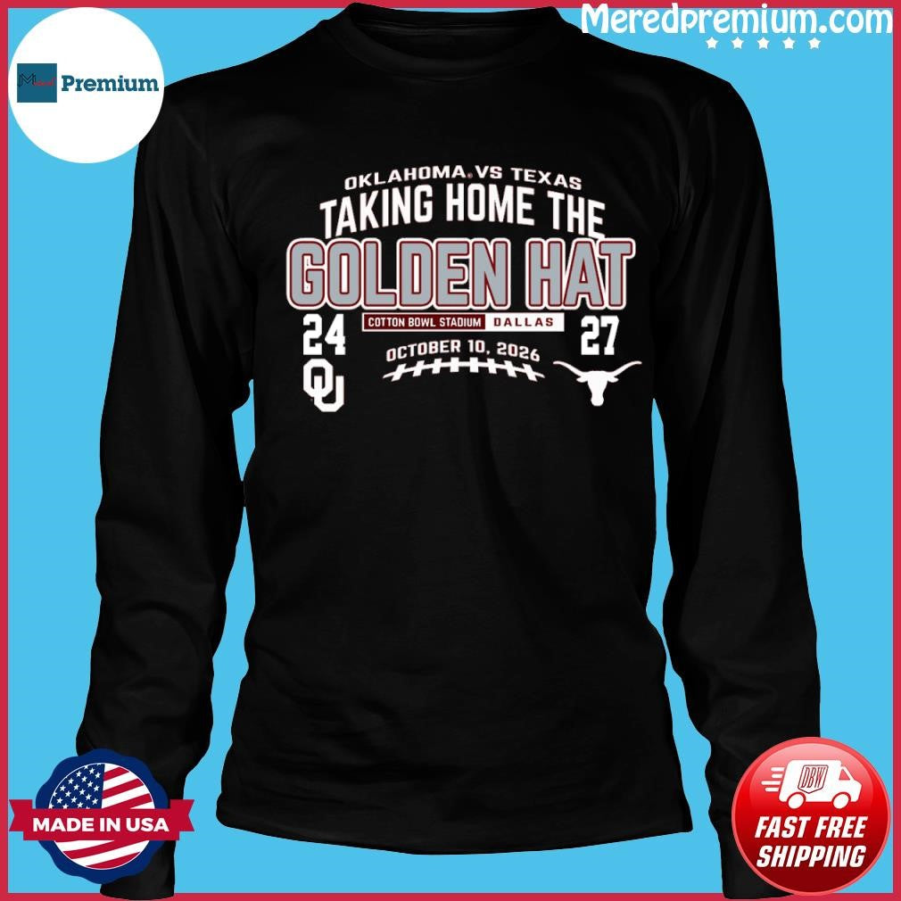 Oklahoma Vs Texas 2026 Taking Home The Golden Hat 27-24 Score Shirt