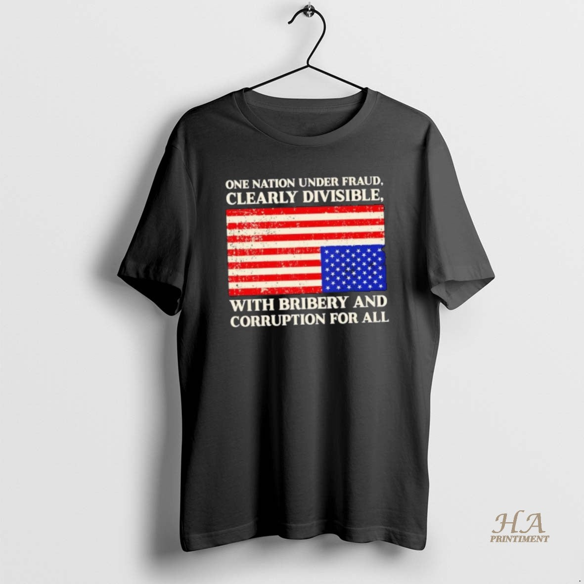 Official One Nation Under Fraud Clearly Divisible With Bribery And Corruption For All Us Flag