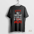 Official Only Christopher We Acknowledge Is Wallace Shirt