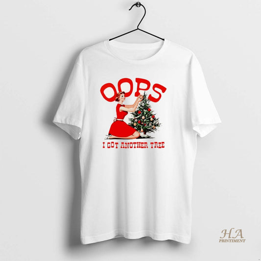 Official Oops I Got Another Tree Christmas Christmas