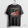 Official Ouiser Boudreaux Steel Magnolias I Am Pleasant Damn It Christmas Shirt