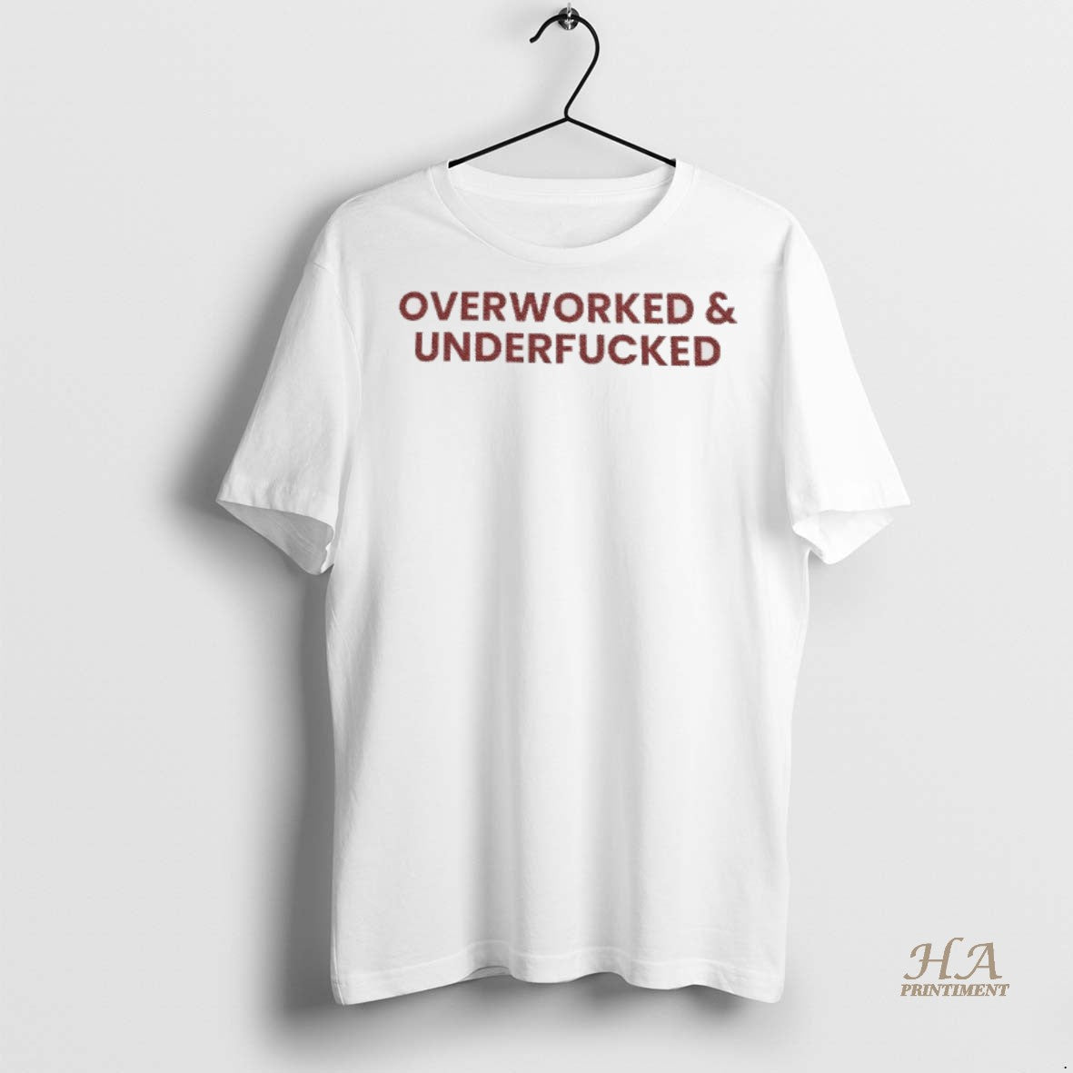 Official Overworked And Underfucked Shirt