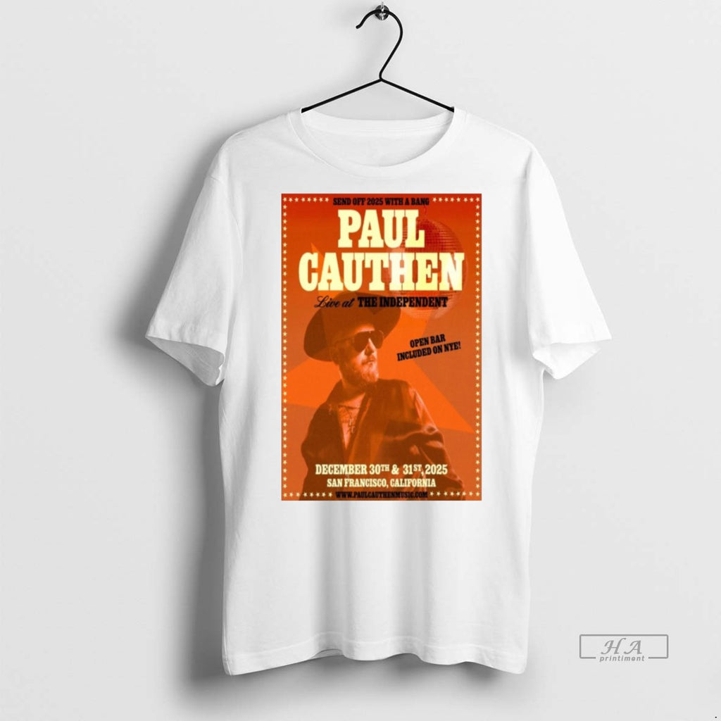 Official Paul Cauthen The Independent San Francisco Tour December 30 31 2025 Shirt