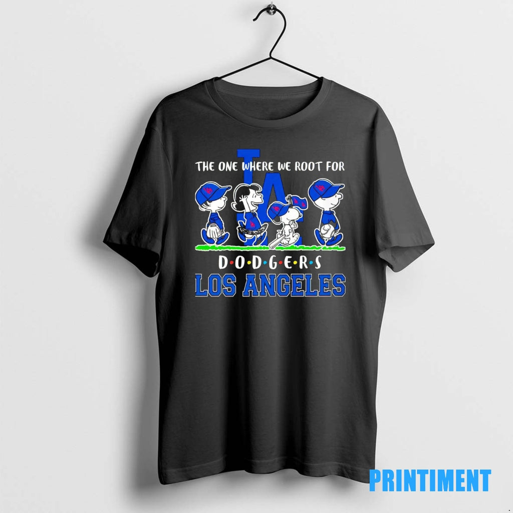 Official Peanuts Characters The One Where We Root For Los Angeles Dodgers Friends Tee Sweater