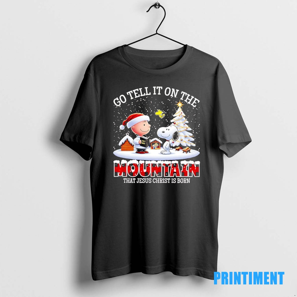 Official Peanuts Go Tell It On The Mountain That Jesus Christ Is Born Christmas Tee