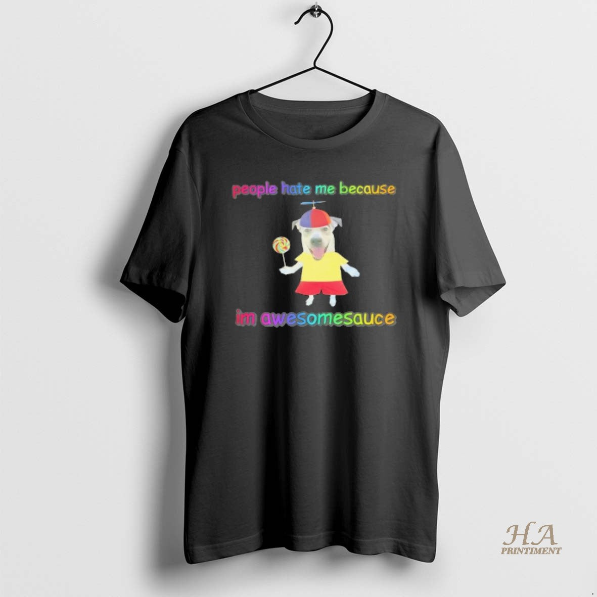 Official People Hate Me Because Im Awesomesauce Dog Black