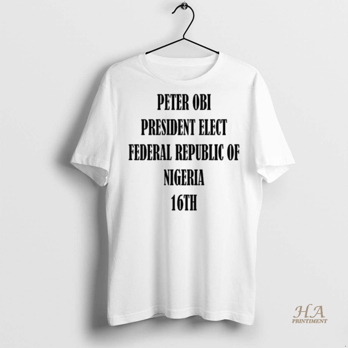 Official Peter Obi President Elect Federal Republic Of Nigeria 16th Shirt