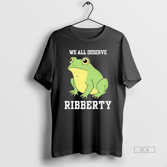 Official Portland Frog We All Deserve Ribberty