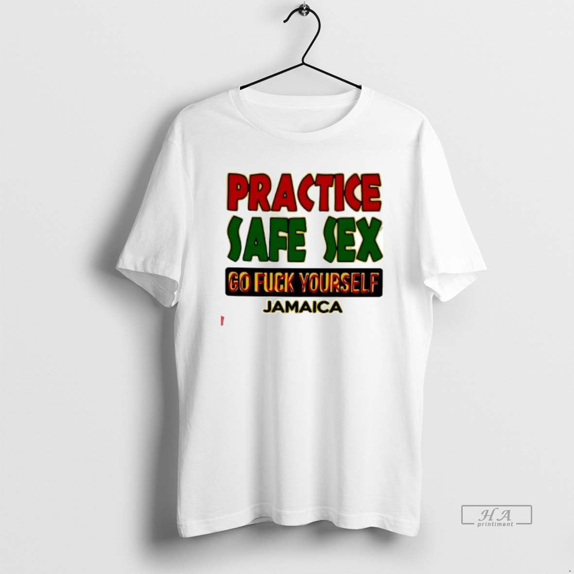 Official Practice Safe Sex Go Fuck Yourself Jamaica Statement