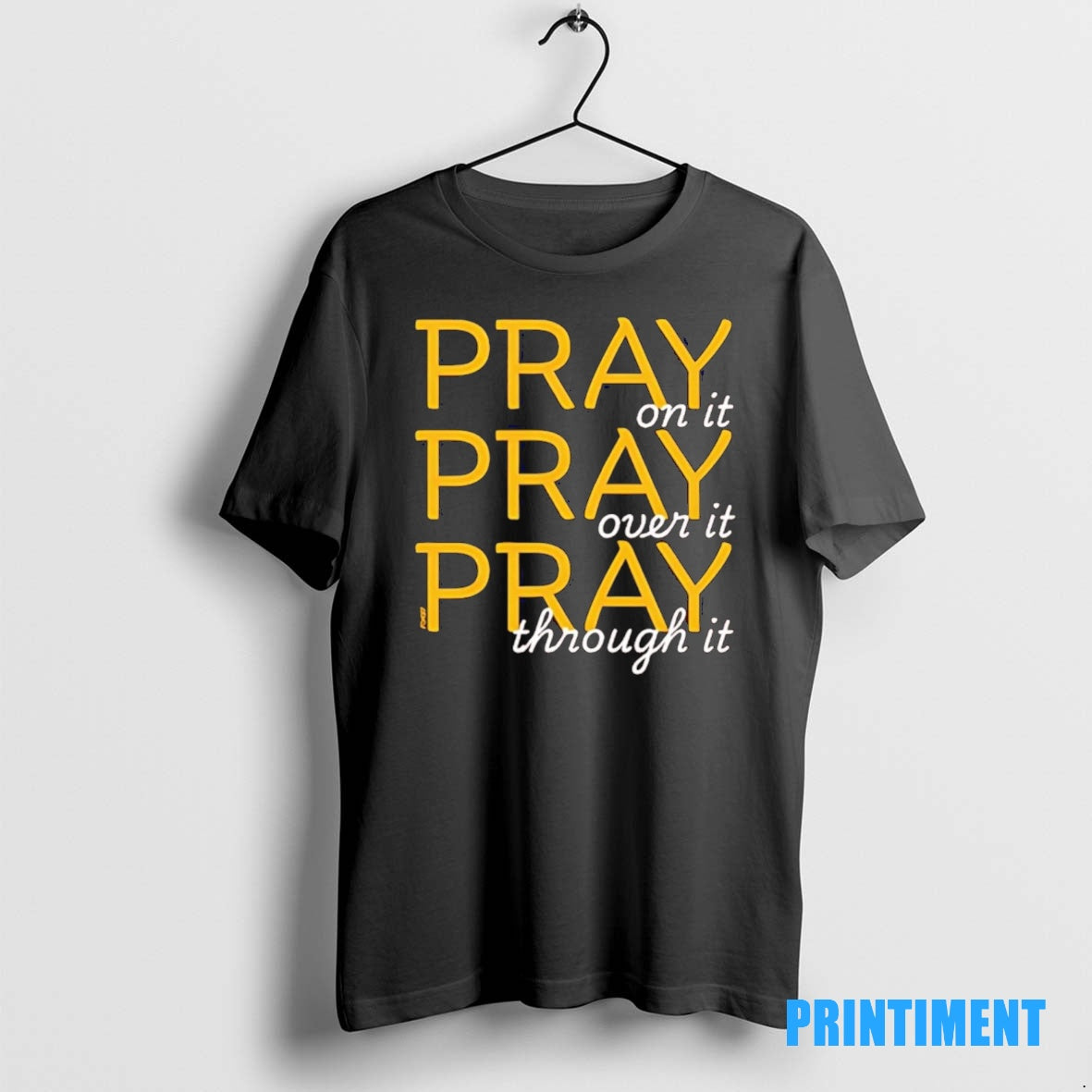 Official Pray On It Over It Through It Tee Sweater