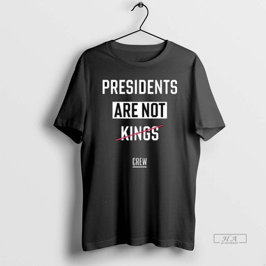 Official Presidents Are Not Kings Crew Long Sleve