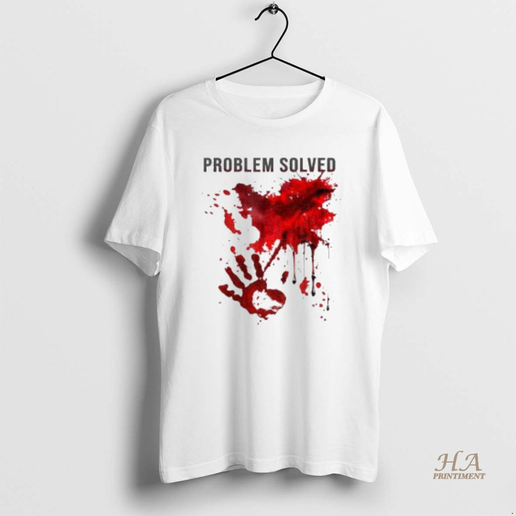 Official Problem Solved Bloody
