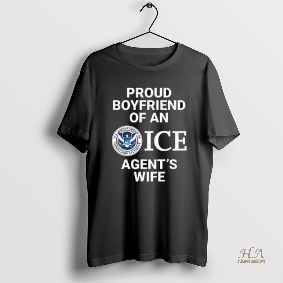 Official Proud Boyfriend Of An Ice Agents Wife 2025