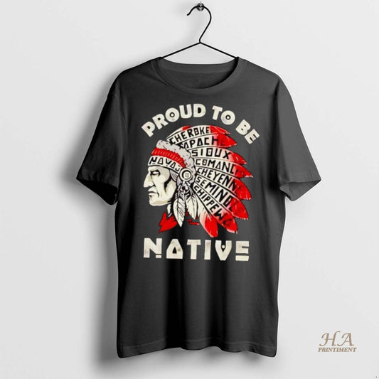 Official Proud To Be Native America Shirt