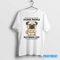 Official Pug I Dont Always Tolerate People Tee Sweater