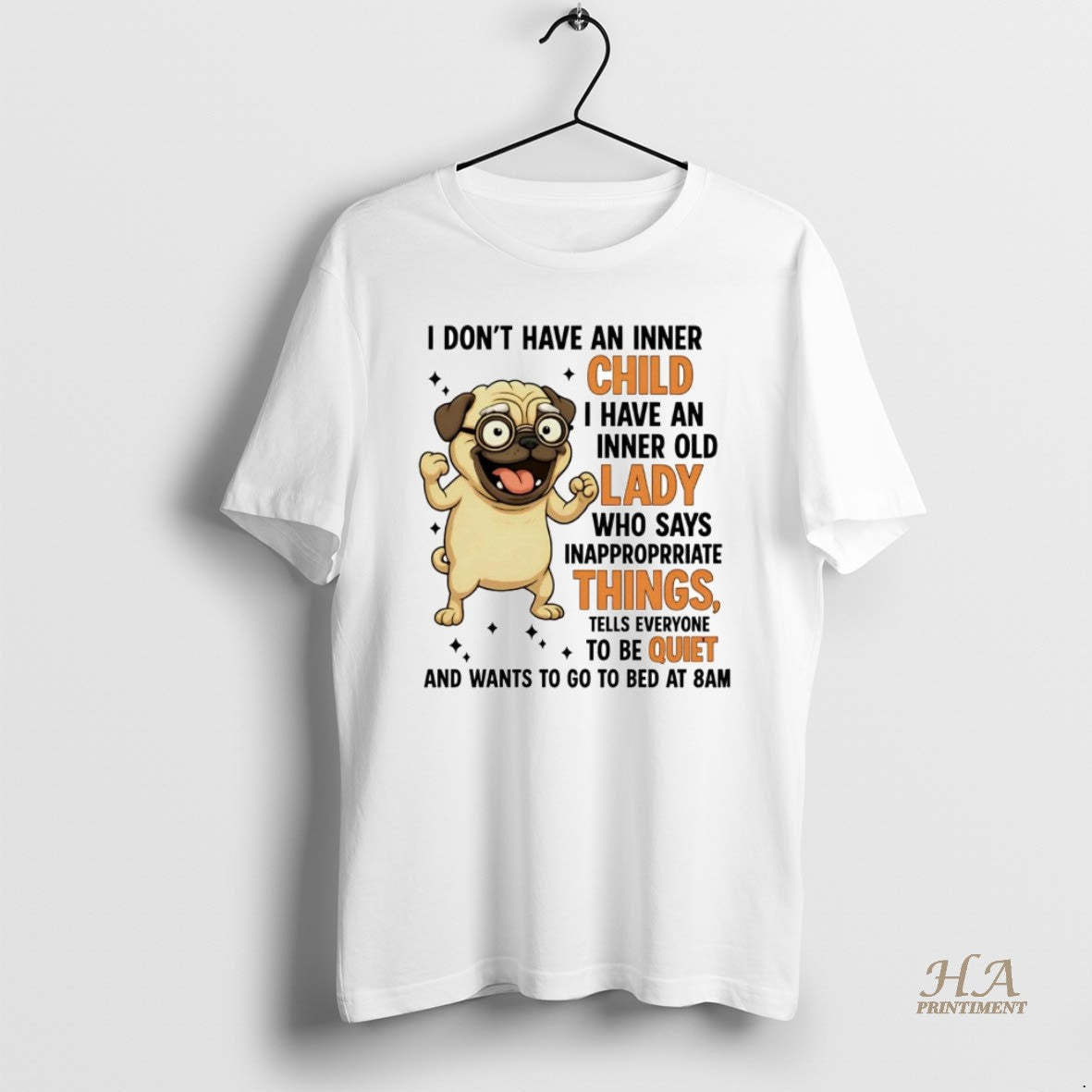 Official Pug I Dont Have An Inner Child I Have An Inner Old Lady