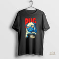 Official Pug You Funny Angry Dog Graphic