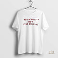 Official Quinn Meinerz Men Of Quality Dont Fear Equality
