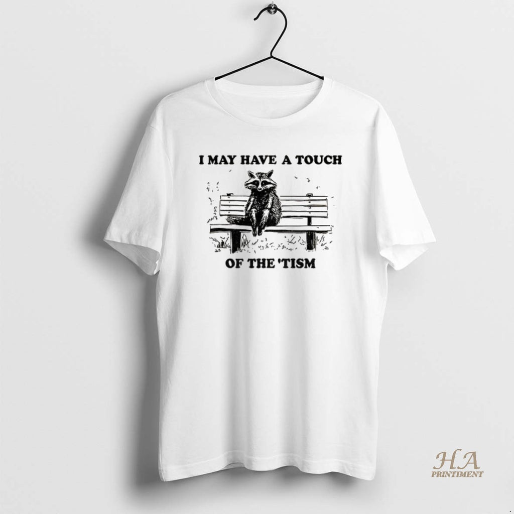Official Raccoon I May Have A Touch Of The Tism Vintage