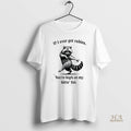 Official Raccoon If I Ever Get Rabies Youre High On My Bitin List