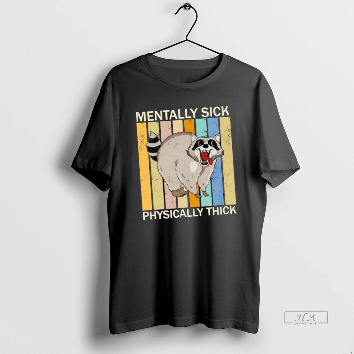 Official Raccoon Vintage Mentally Sick Physically Thick