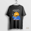 Official Ralph Wiggum I Hate Trump Because My T V