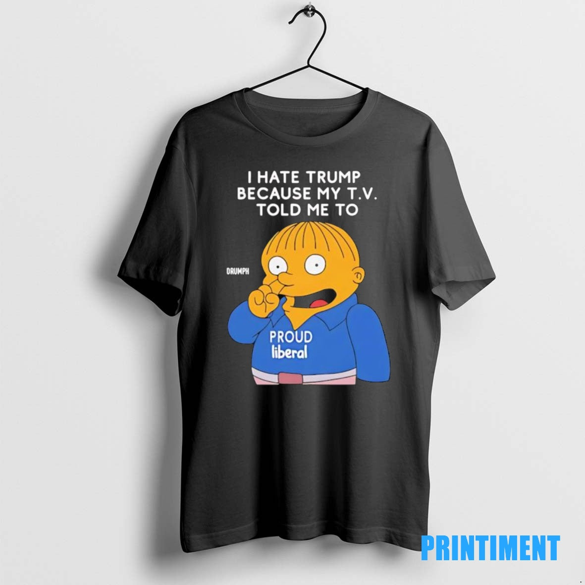 Official Ralph Wiggum I Hate Trump Because My T V Tee Sweater