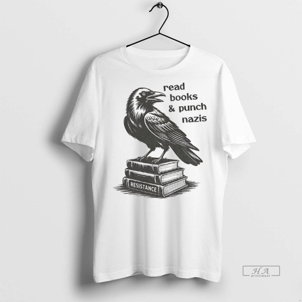Official Raven Resistance Read Books And Punch Nazis Shirt