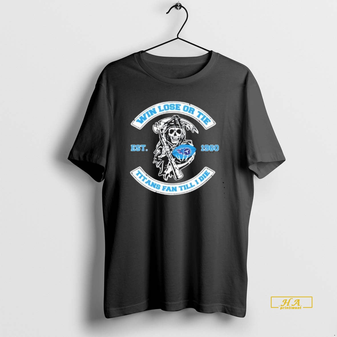 Official Reaper Win Lose Or Tie Tennessee Titans Fan Till I Die